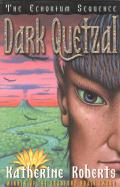 Cover of Dark Quetzal