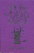 Cover of Pure Dead Magic