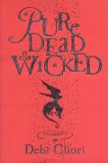 Cover of Pure Dead Wicked